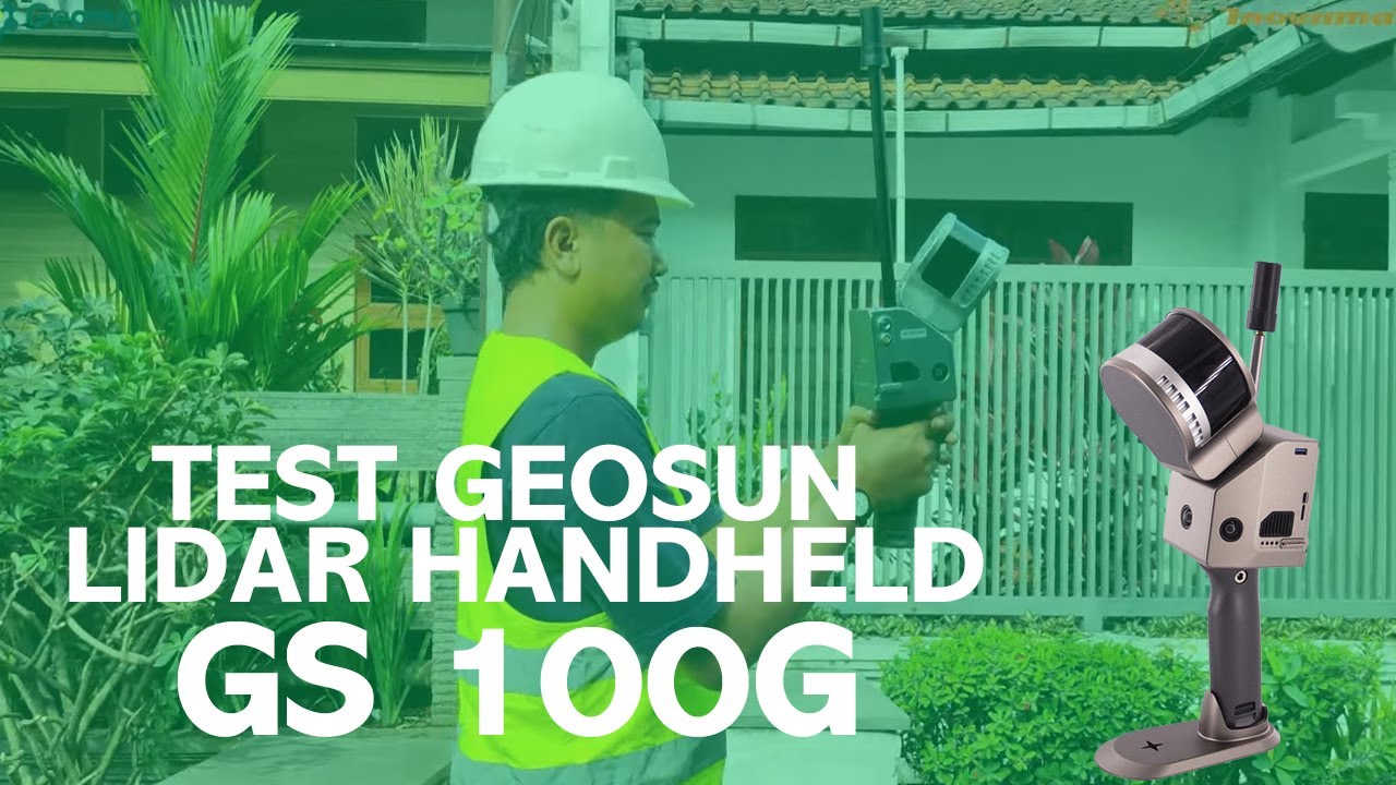 GEOSUN LIDAR HANDHELD GS 100G TEST