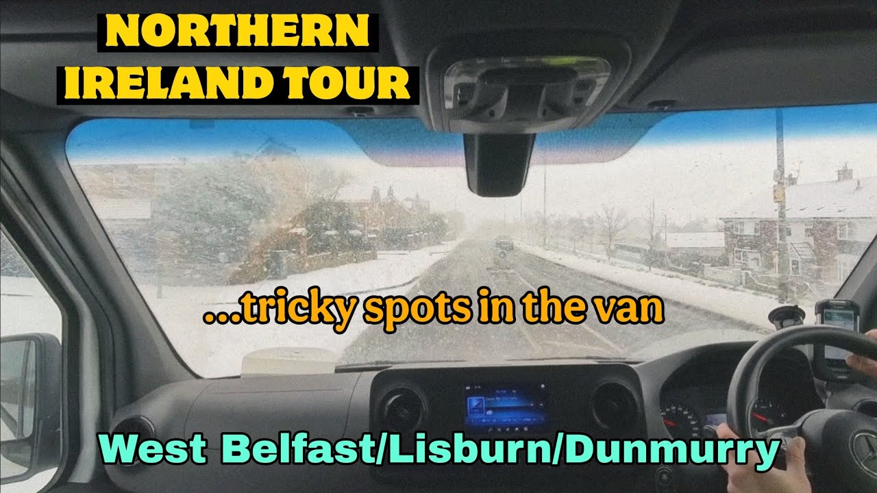 NI TOUR AS SNOW ARRIVES- WEST BELFAST/ DUNMURRY/LISBURN... couple of wrong turns in the van...