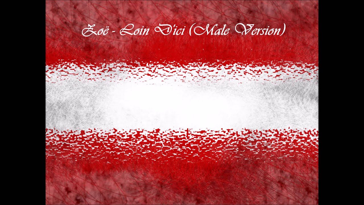 Austria Eurovision 2016 - Loin D'ici - Zoë (Male Version)