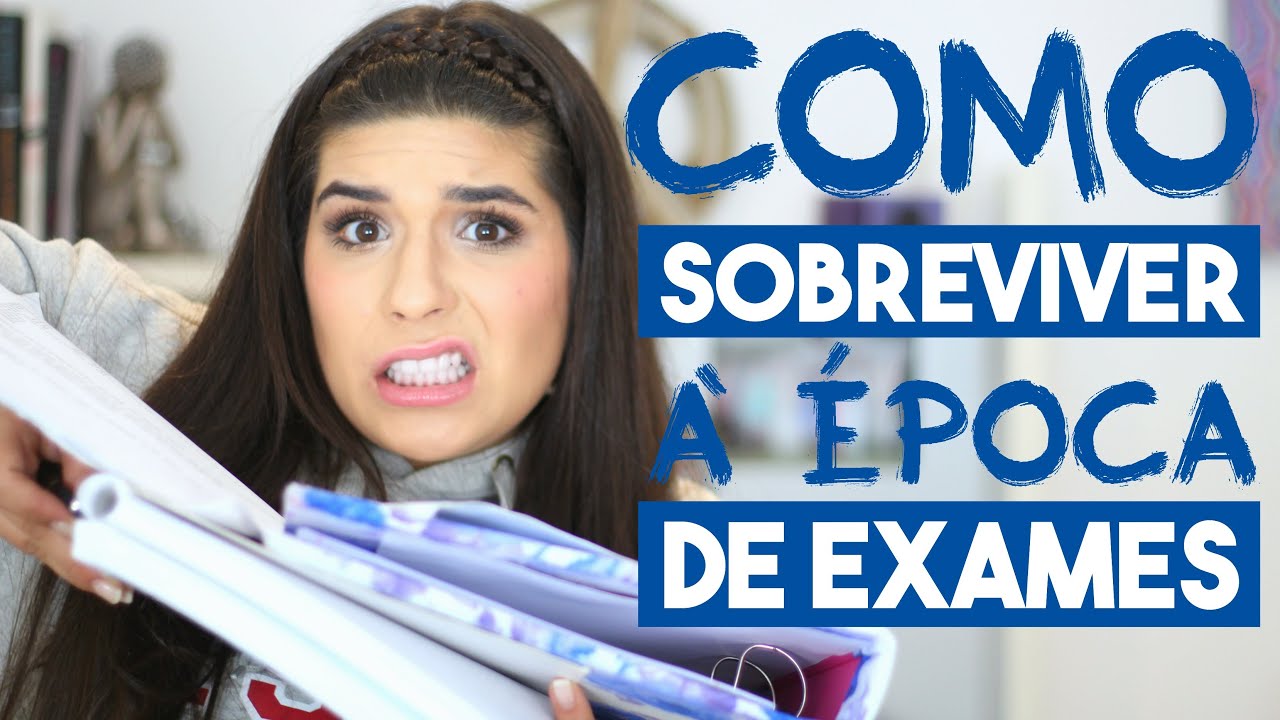 COMO SOBREVIVER À ÉPOCA DE EXAMES