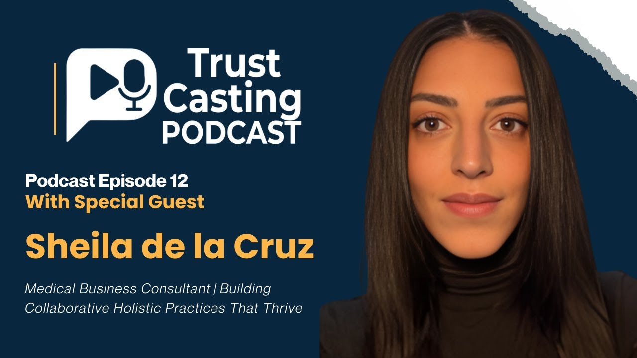 How Sheila de la Cruz Transforms Clinics with Holistic Strategy | The Holistic Entrepreneur Podcast