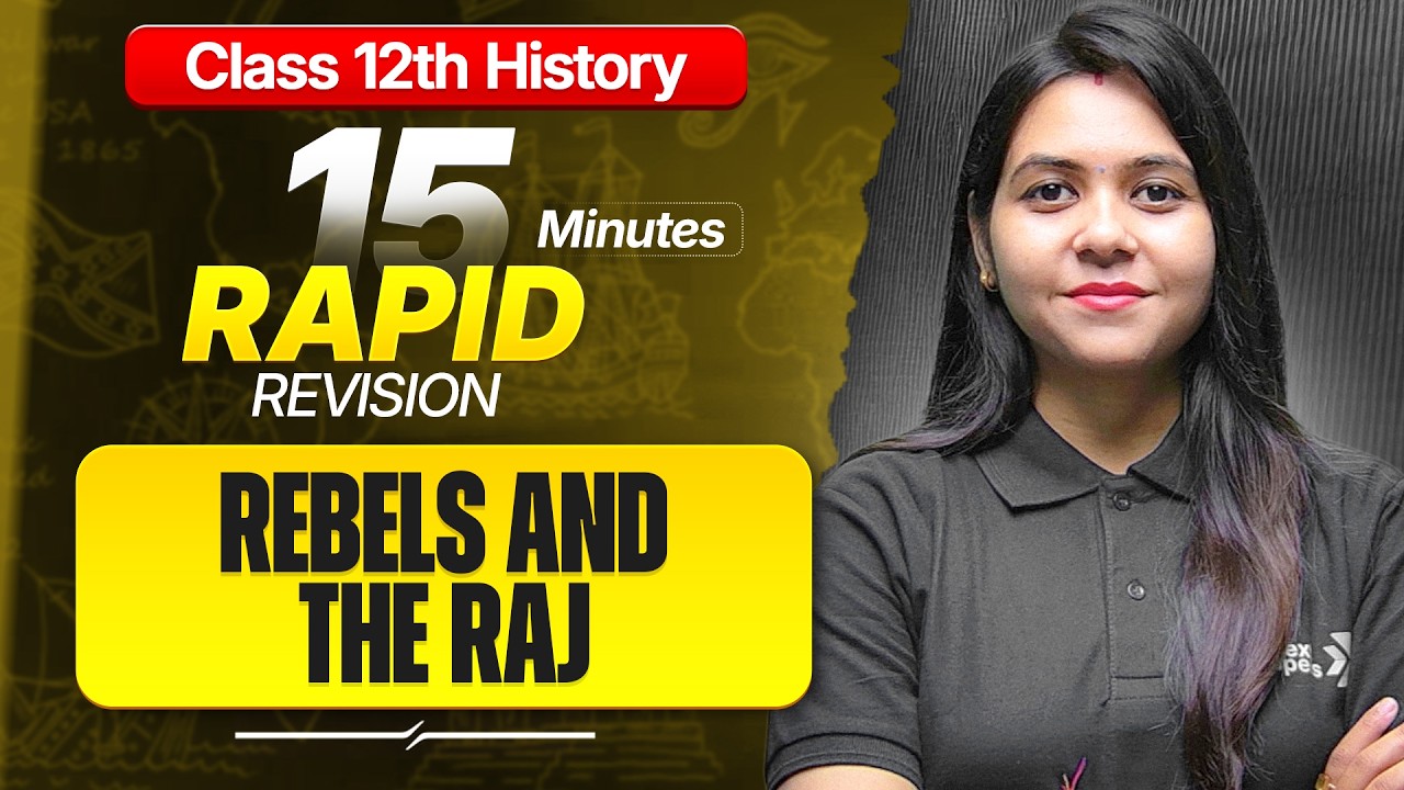 Rebels and the Raj Class 12 RAPID REVISION | 12th History Chapter 10 One Shot | CBSE 2026