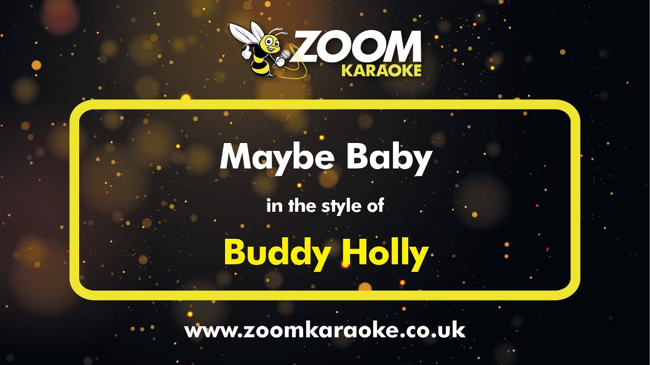 Buddy Holly - Maybe Baby - Karaoke Version from Zoom Karaoke