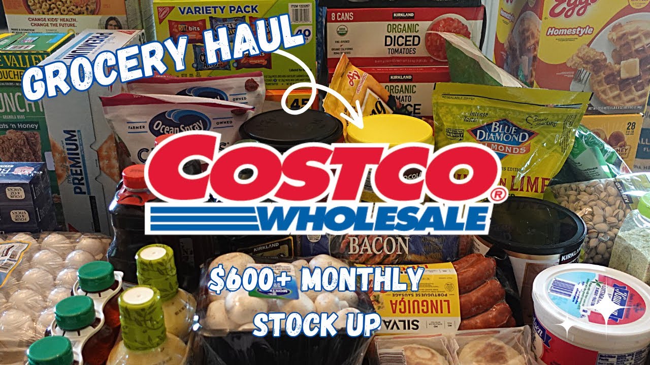 $600+ Costco Haul ‖ Monthly Stock Up