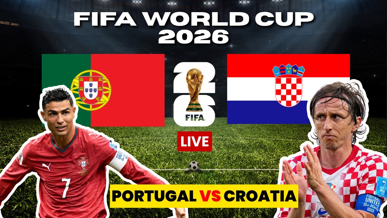 WATCH LIVE: Portugal vs Croatia | FIFA World Cup 2026 Round of 32