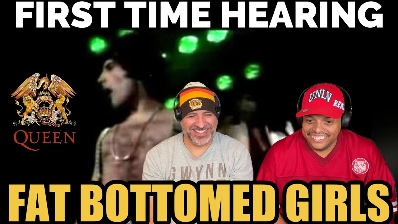 First Time Hearing QUEEN - FAT BOTTOMED GIRLS