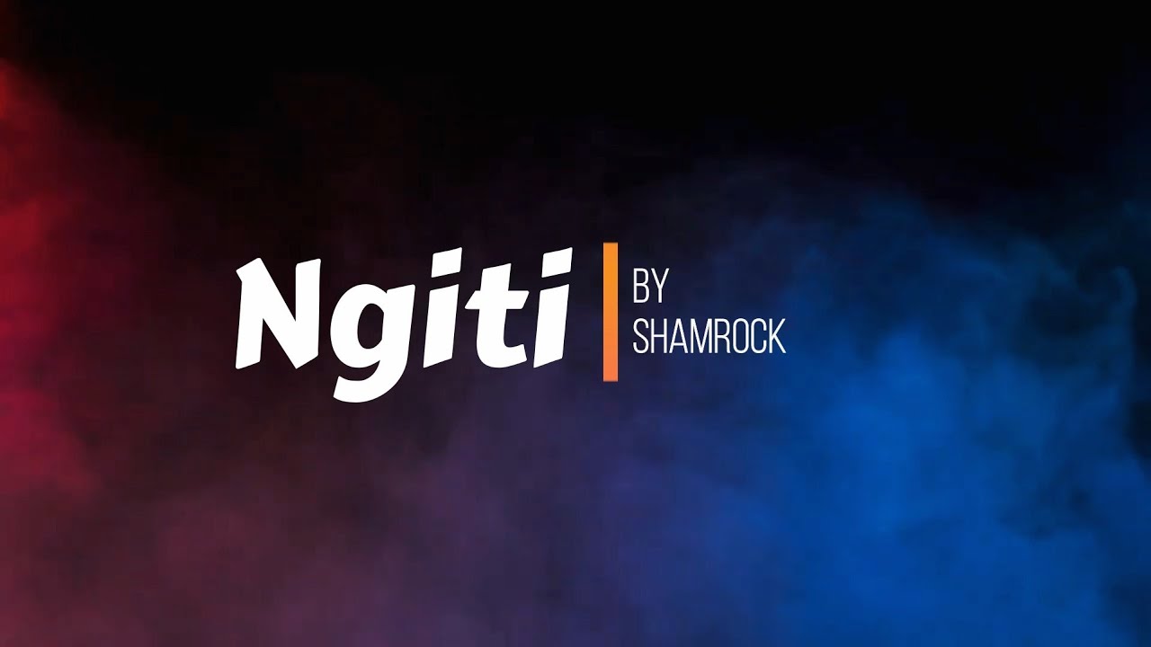 NGITI by Shamrock (Lyric Video)