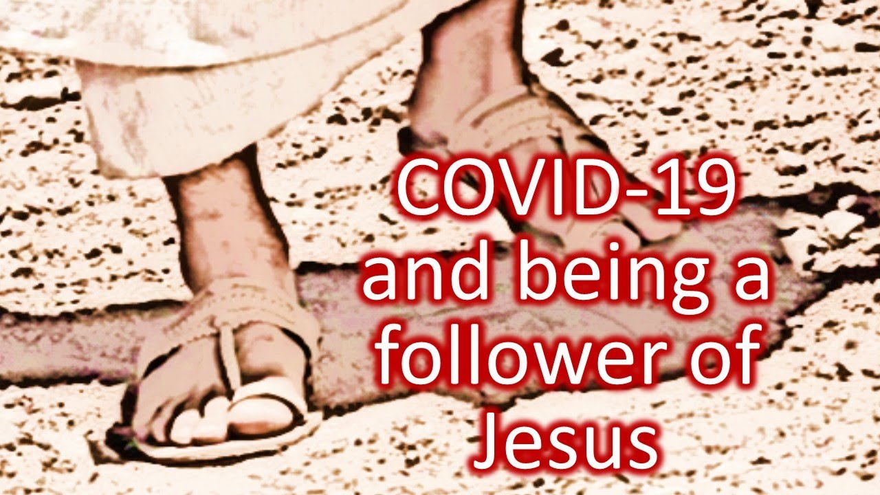 COVID-19 and being a follower of Jesus - March 15, 2020