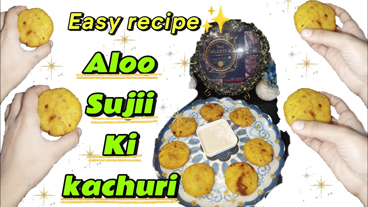 Easy recipe of Aloo Sujii Ki Kachuri ✨by @DesiDelights-1 in Desi style #desifoodblog 