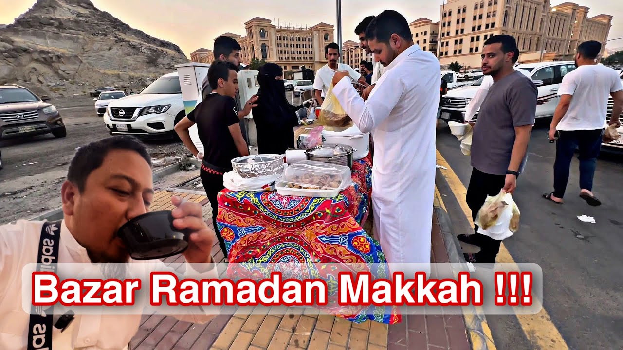 Tak Ramai Yang Tahu Di Sebalik Kehidupan Makkah Sebenar !!! Apa Ada Di Bazar Ramadan Makkah ???