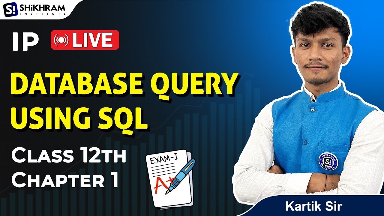 Database Query Using SQL | Chapter 1 | IP | Class 12th Boards | IP Prepration
