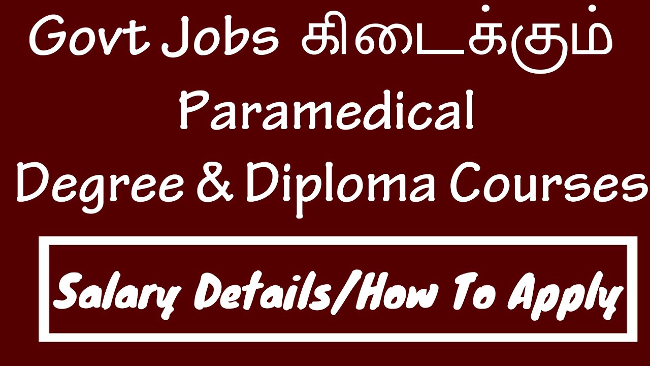 TNParamedicalAdmission|BestParamedicalCourseWithHighSalary|Which Paramedical Courses has Govt Jobs