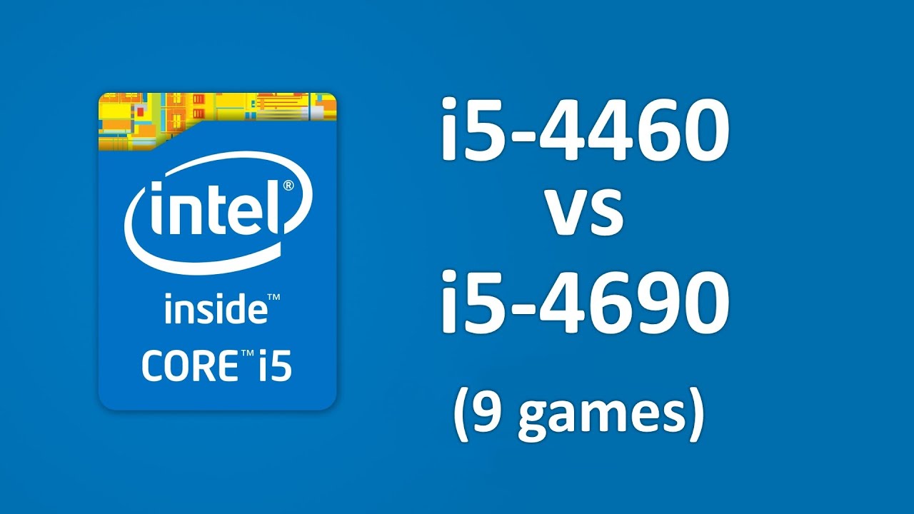 i5 4460 vs i5 4690 (9 games) (v2.0)