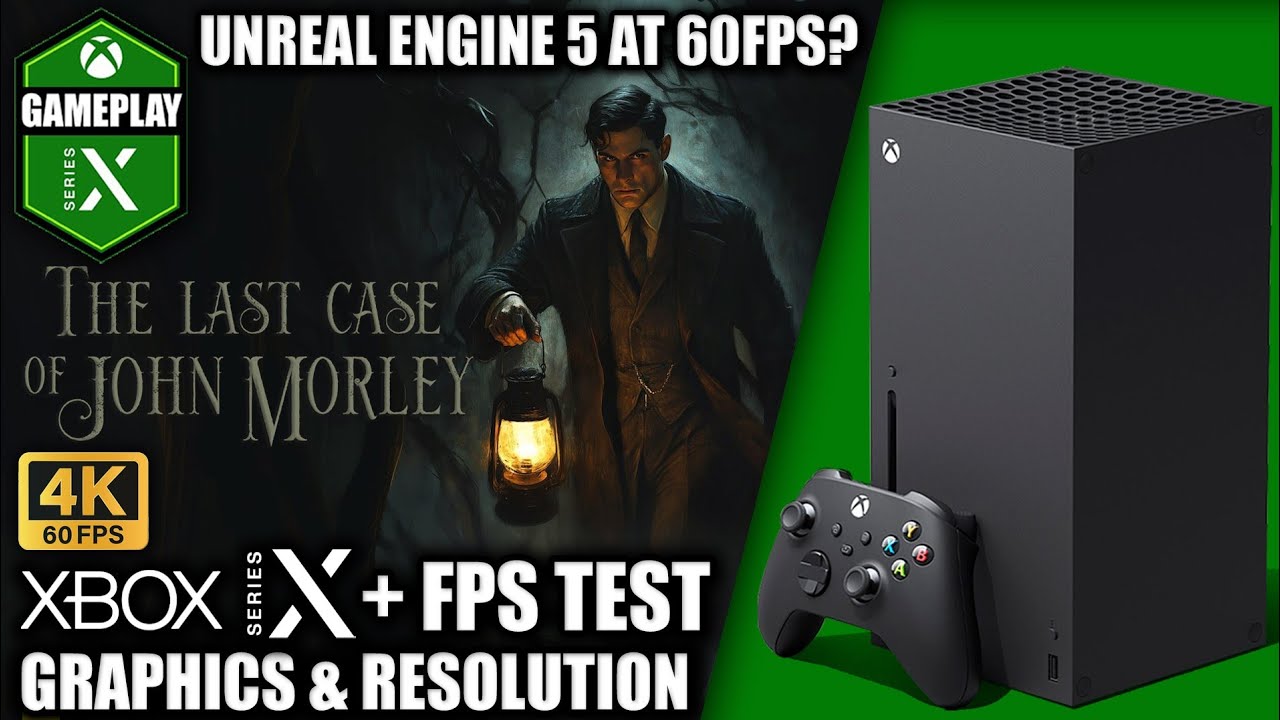 The Last Case of John Morley - Xbox Series X Gameplay + FPS Test