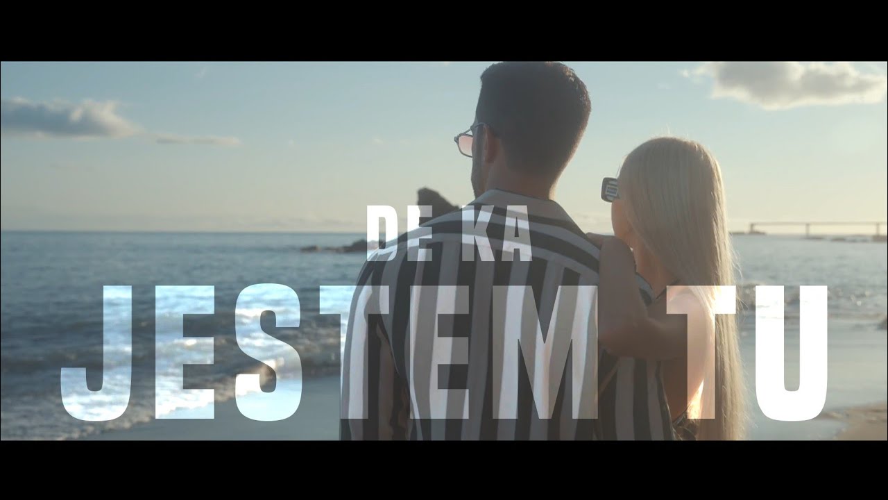DeKa - Jestem Tu (Video) 2022