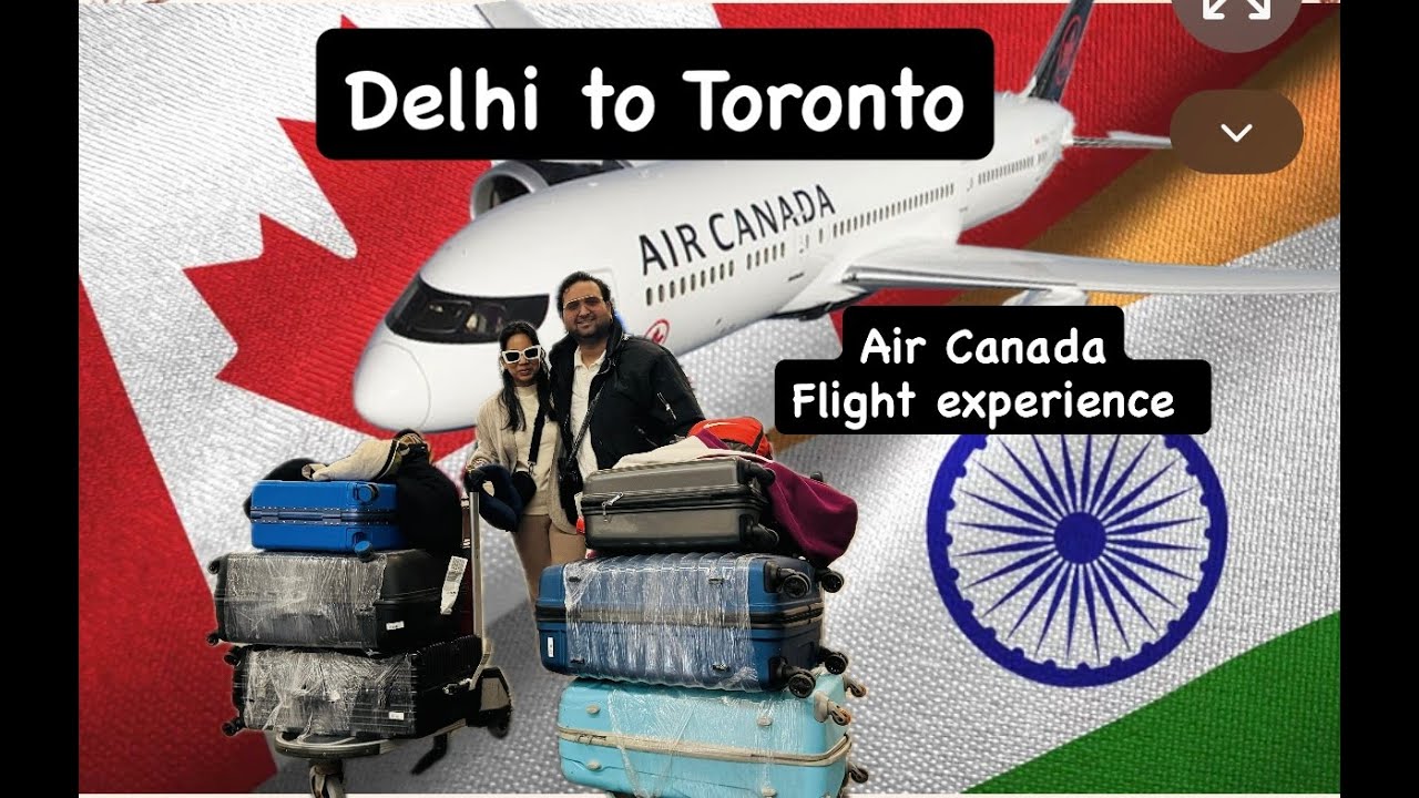 India to Canada | Air Canada flight experience