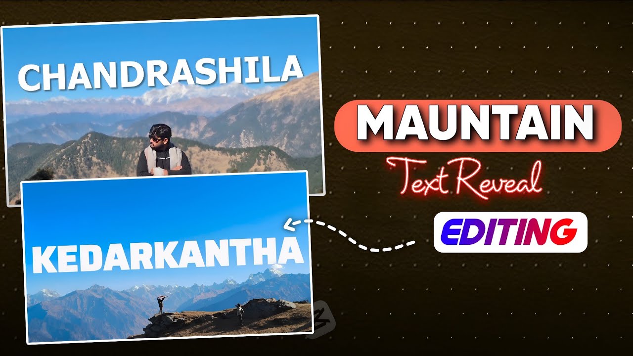 Instagram Trending Mountain Text Reveal Reels Editing | Mountain Behind Text Video Editing In Capcut
