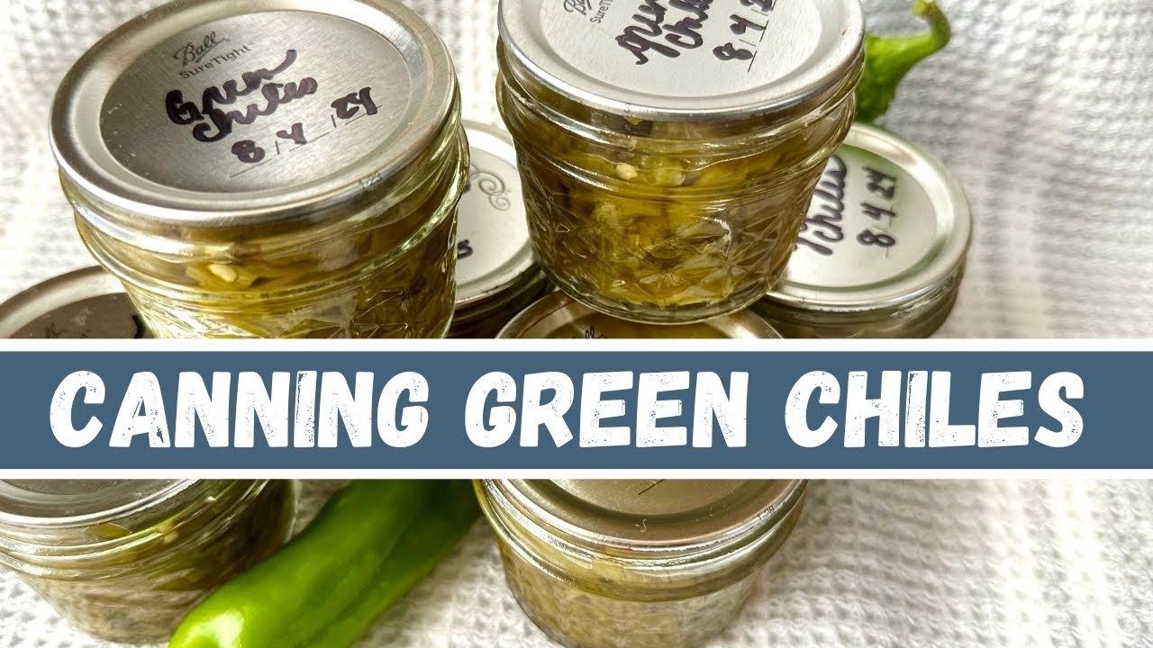 How I Can Green Chiles - Every Bit Counts Challenge