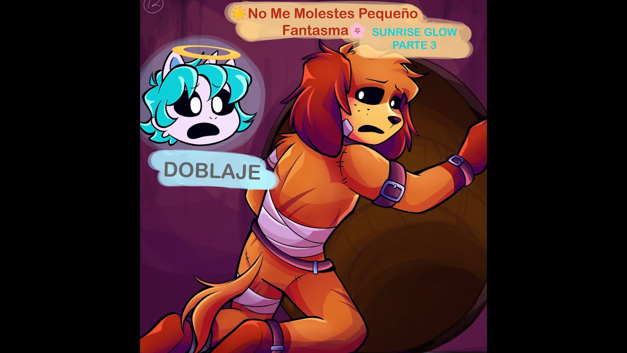 No Me Molestes Pequeño Fantasma (☀️Sunrise Glow Parte 3☀️) Poppy Playtime 3 - Comic DUB