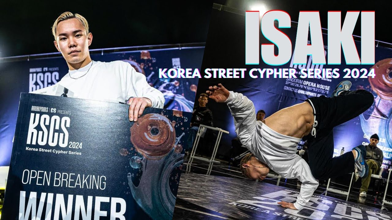 Bboy Isaki Recap | Flooriorz | Breaking Champion🏆| KSCS 2024