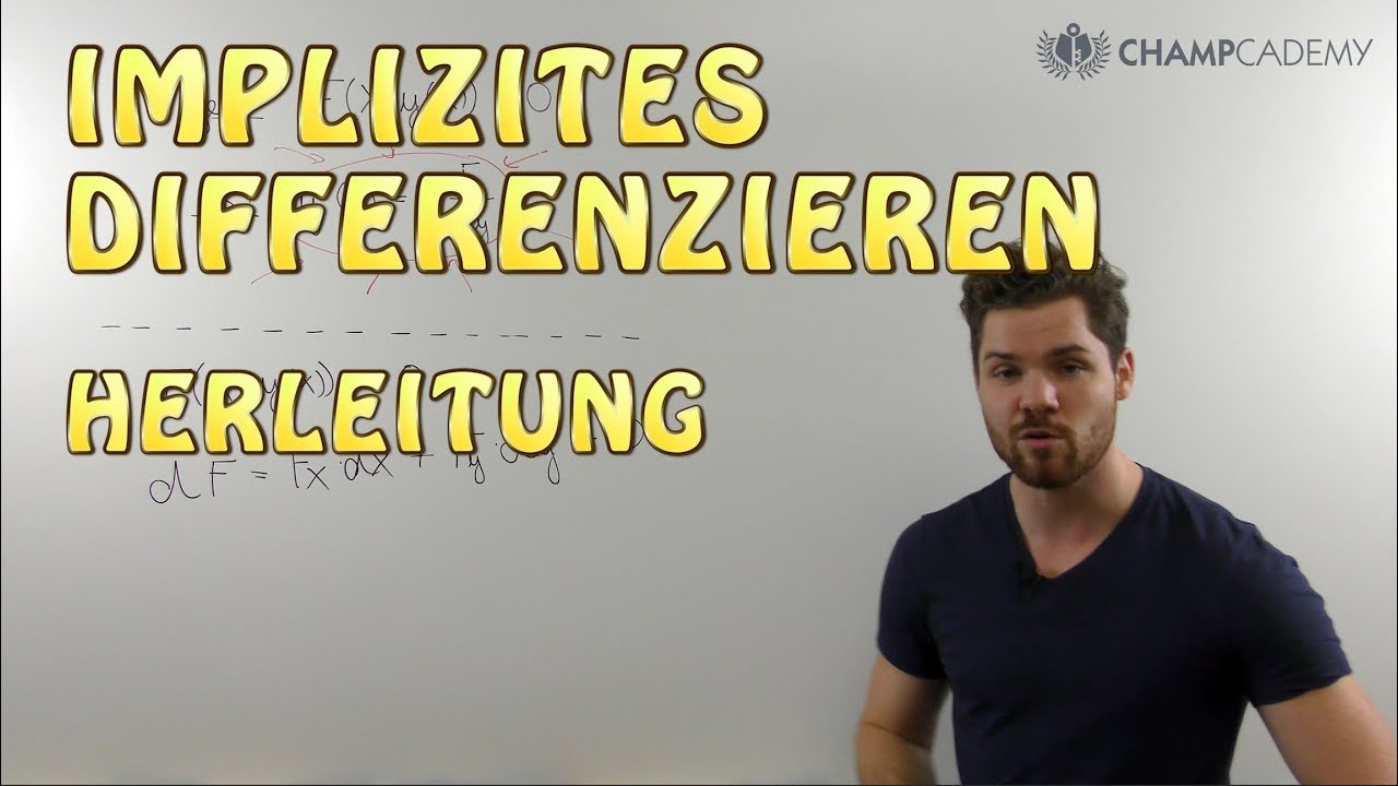 Implizites Differenzieren: Bedeutung + Herleitung Einfach Erkl&auml;rt!