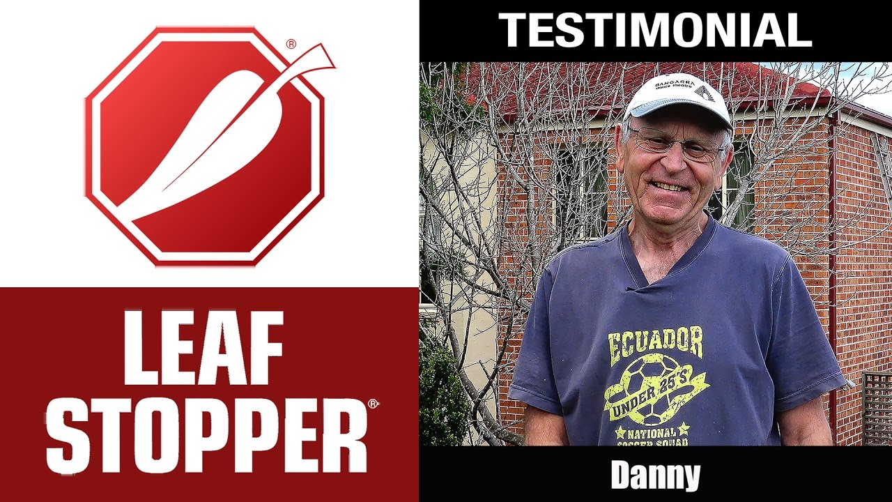 Leaf Stopper Testimonial &ndash; Danny