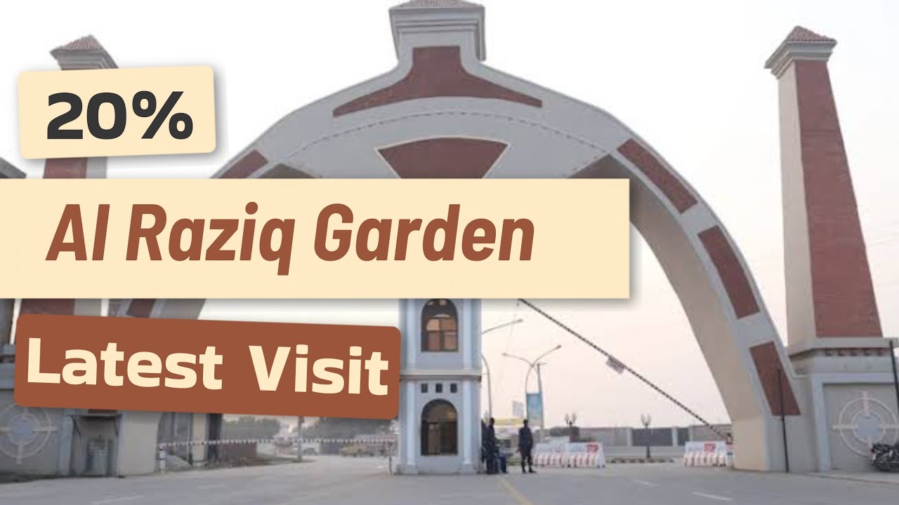 Al Raziq Garden Housing Scheme Sharaqpur Road Lahore | Latest Visit 2026