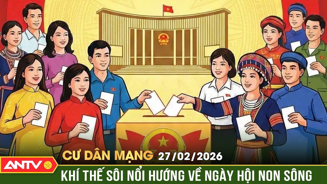 Cư dân mạng: Lòng dân hướng tới bầu cử Đại biểu Quốc hội Khóa XVI | ANTV