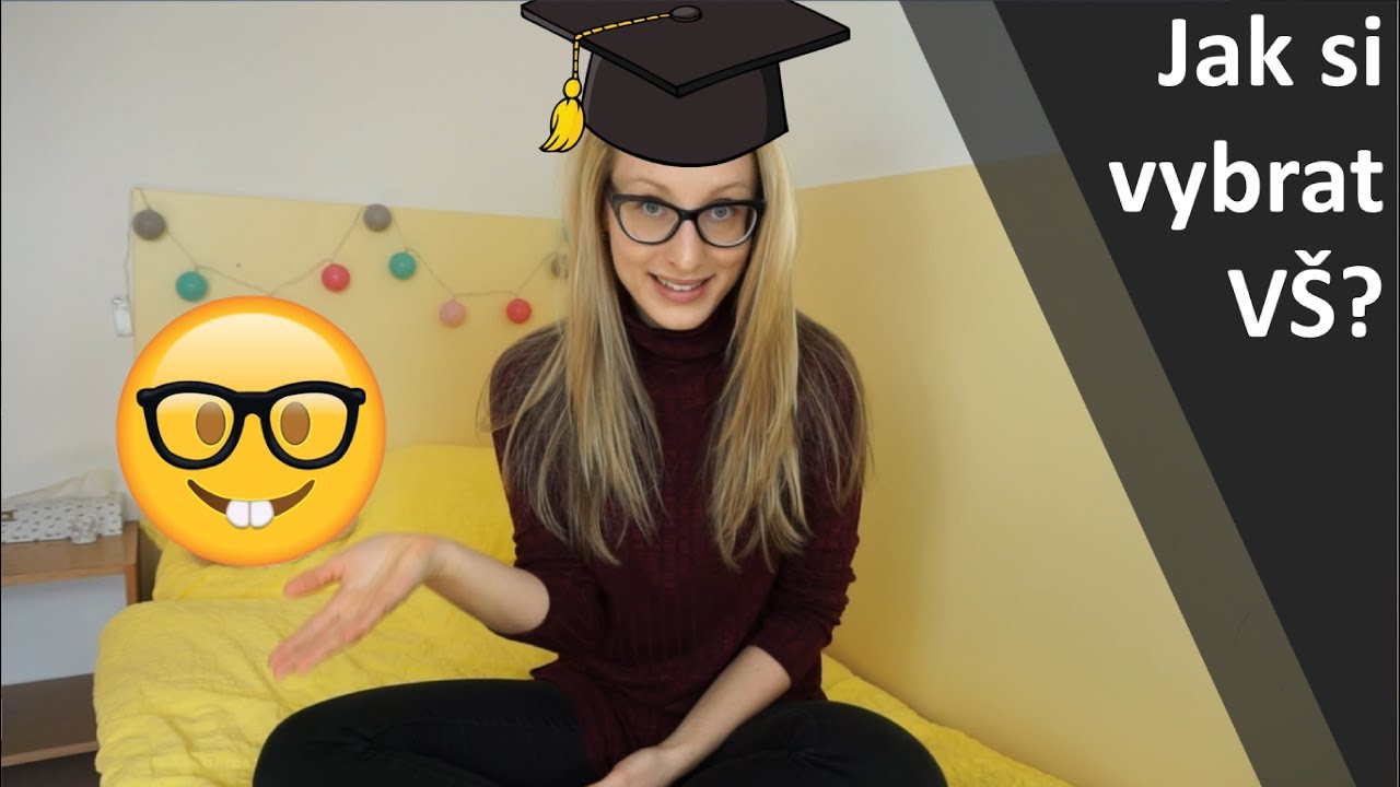 JAK SI VYBRAT VYSOKOU ŠKOLU | rady & tipy