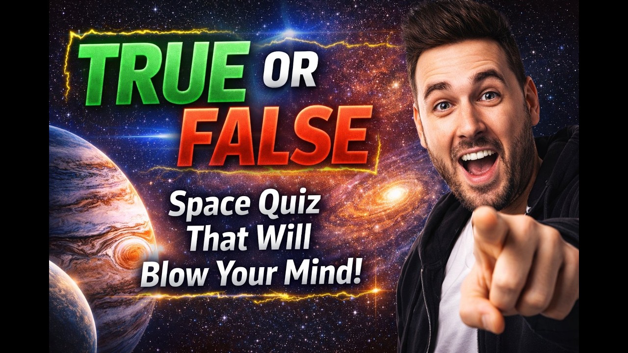 True or False: Space Edition