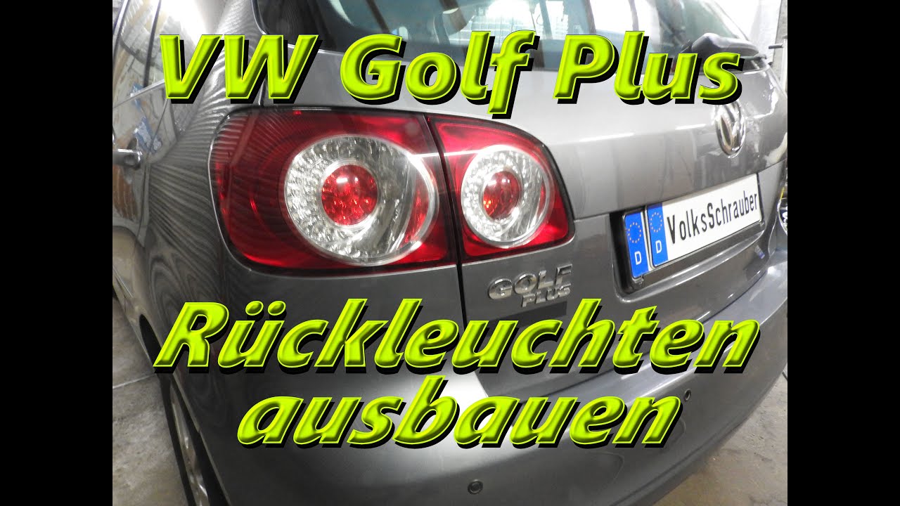 Rückleuchten beim VW Golf Plus ausbauen, Schlussleuchte demontieren