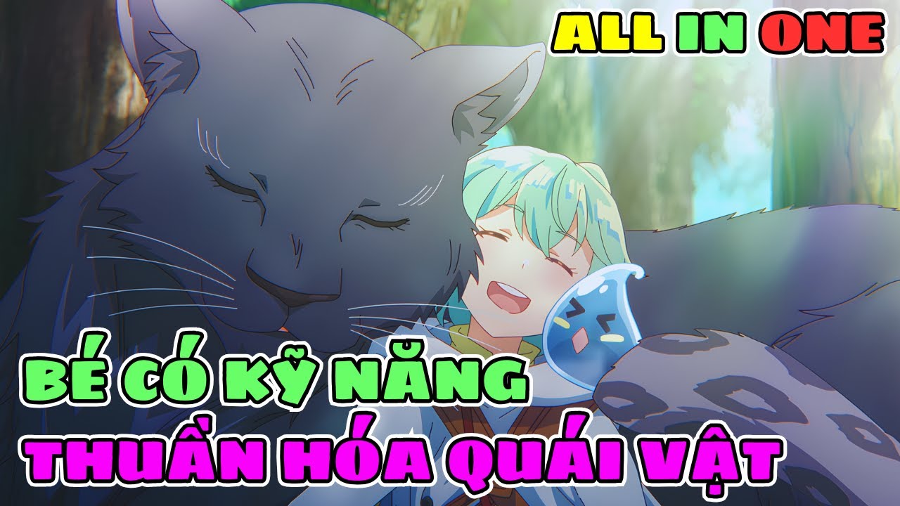 Tôi Chuyển Sinh Thành Cô Bé Nhặt Rác Với Kỹ Năng Thuần Hóa Quái Vật | Review Phim Anime