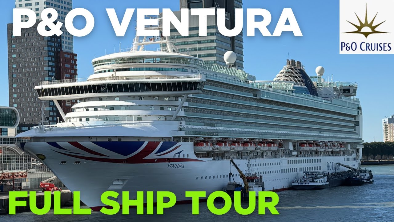 P&O Ventura | Полная экскурсия по кораблю | Август 2025 г.