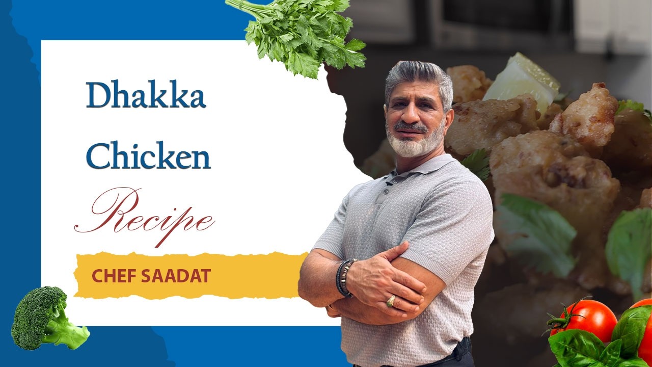 Dhakka Chicken | Ramadan Feast Recipe by Chef Saadat
