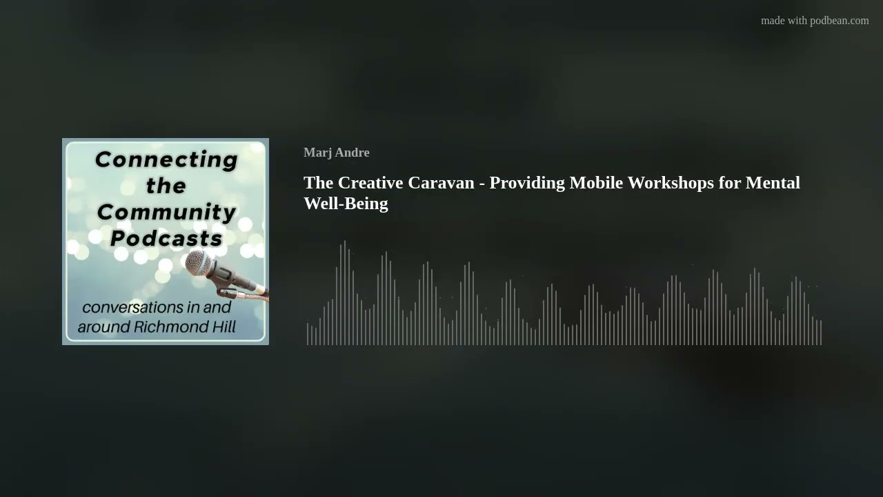 The Creative Caravan - Providing Mobile Workshops for Mental Well-Being