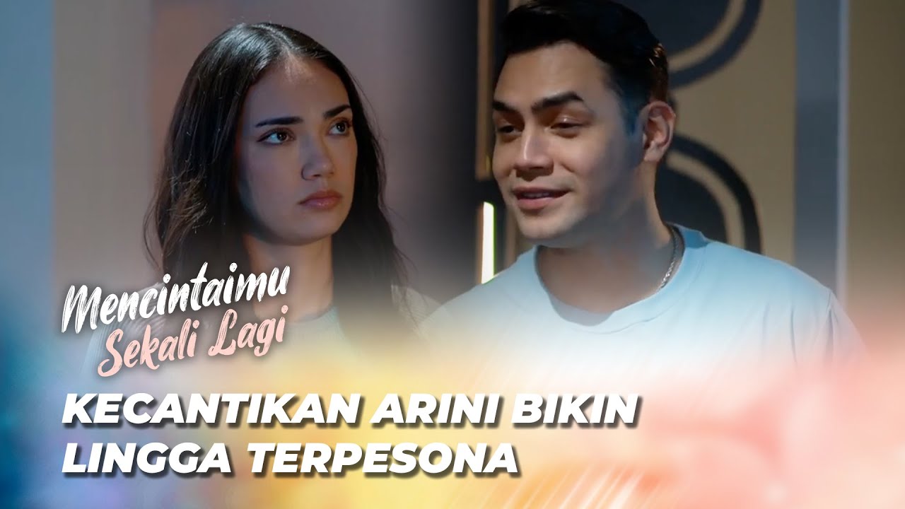ARINI SELALU TAMPIL CANTIK DI DEPAN LINGGA 🥰 | MENCINTAIMU SEKALI LAGI EPS 183