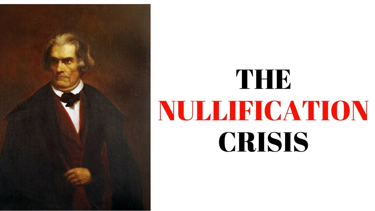 History Brief: the Nullification Crisis