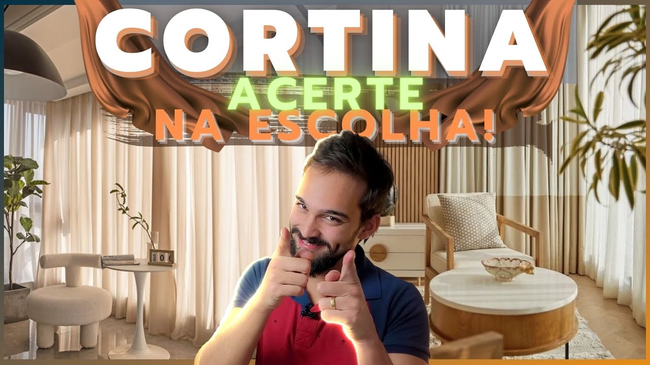Como escolher a CORTINA ideal para sua casa