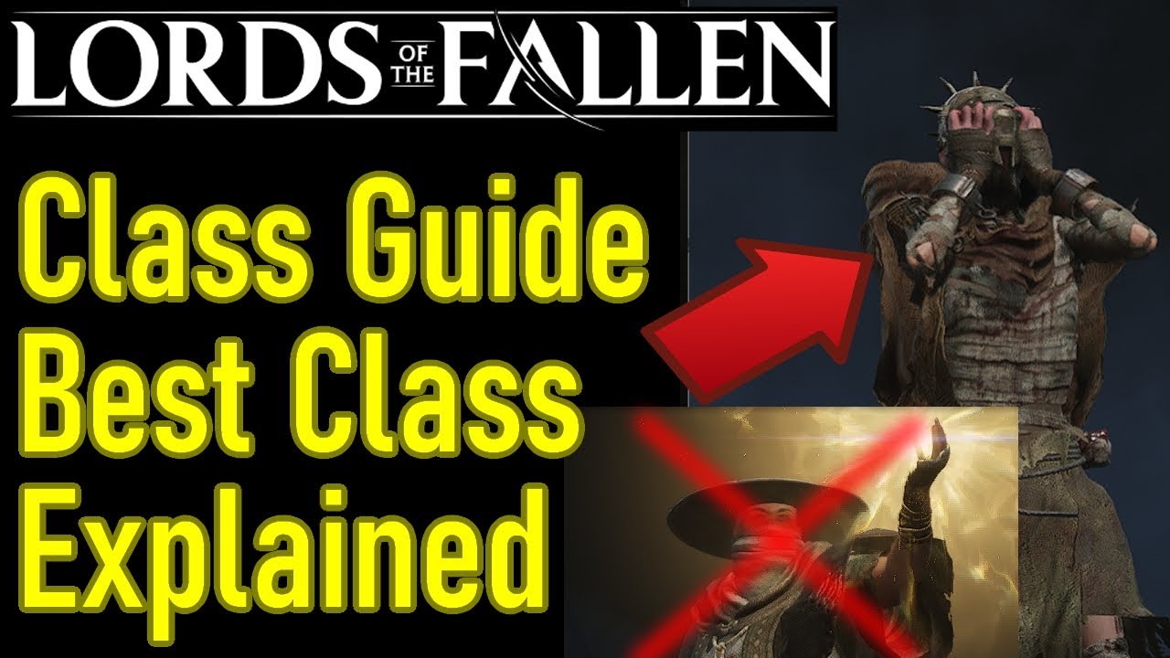 Lords of the Fallen class guide (2023), best class explained, and best build for beginners