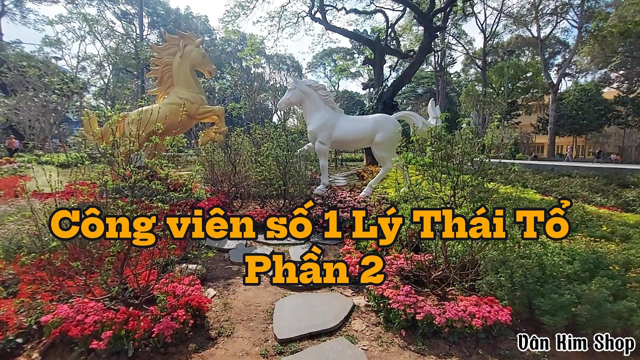 Tham quan công viên số 1  Lý Thái Tổ - Phần 2