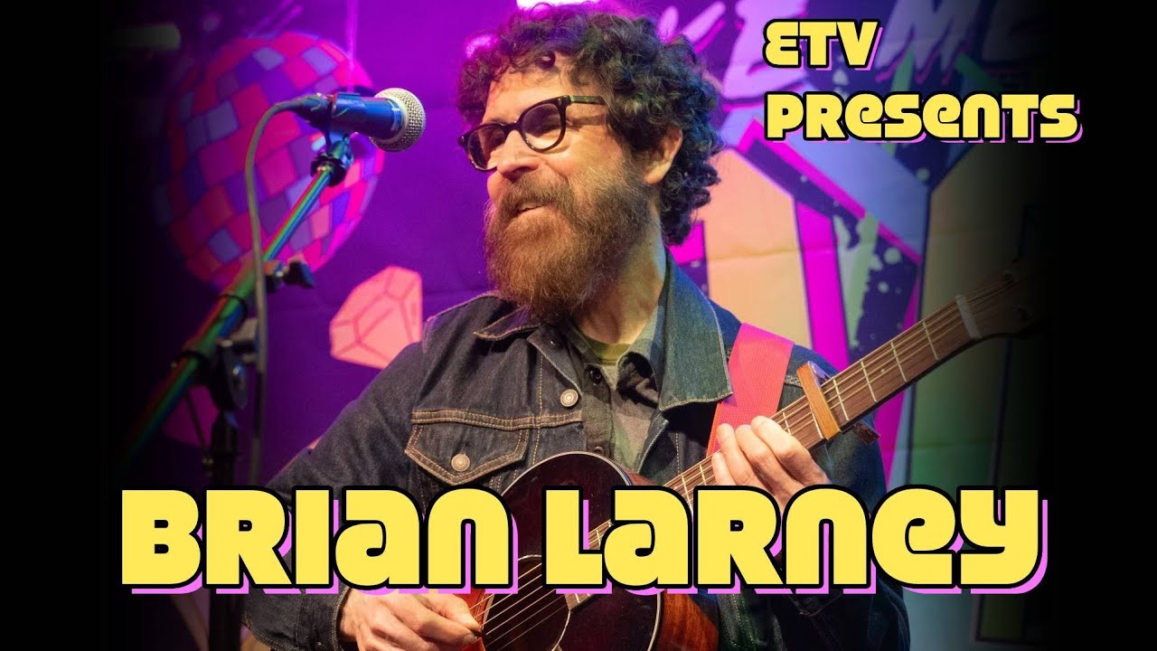 Brian Larney's Timeless Performance at ETV