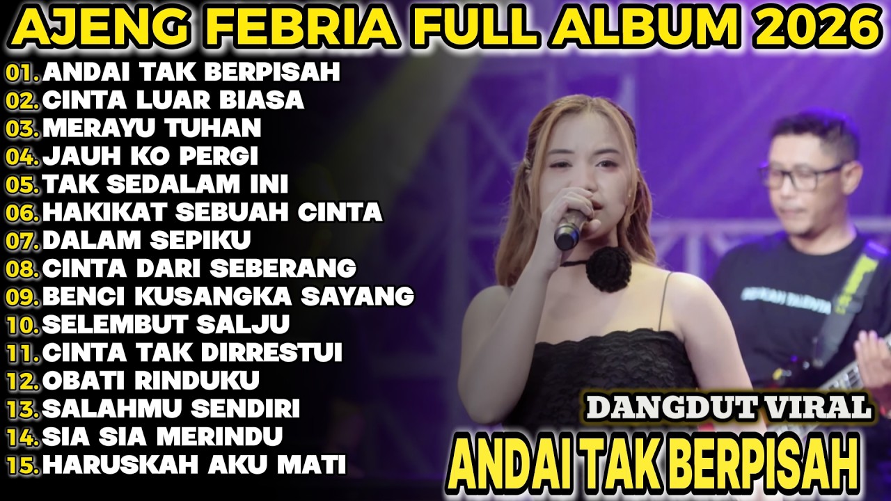 ANDAI TAK BERPISAH   AJENG FEBRIA FULL ALBUM TERBARU KOPLO DANGDUT!!BNC KOPLO
