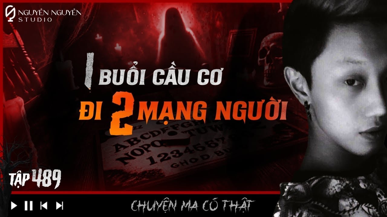 TẬP 489: MỘT BUỔI CẦU CƠ - 2 MẠNG NGƯỜI NẰM XUỐNG || chuyện ma c&oacute; thật ở Vĩnh Long