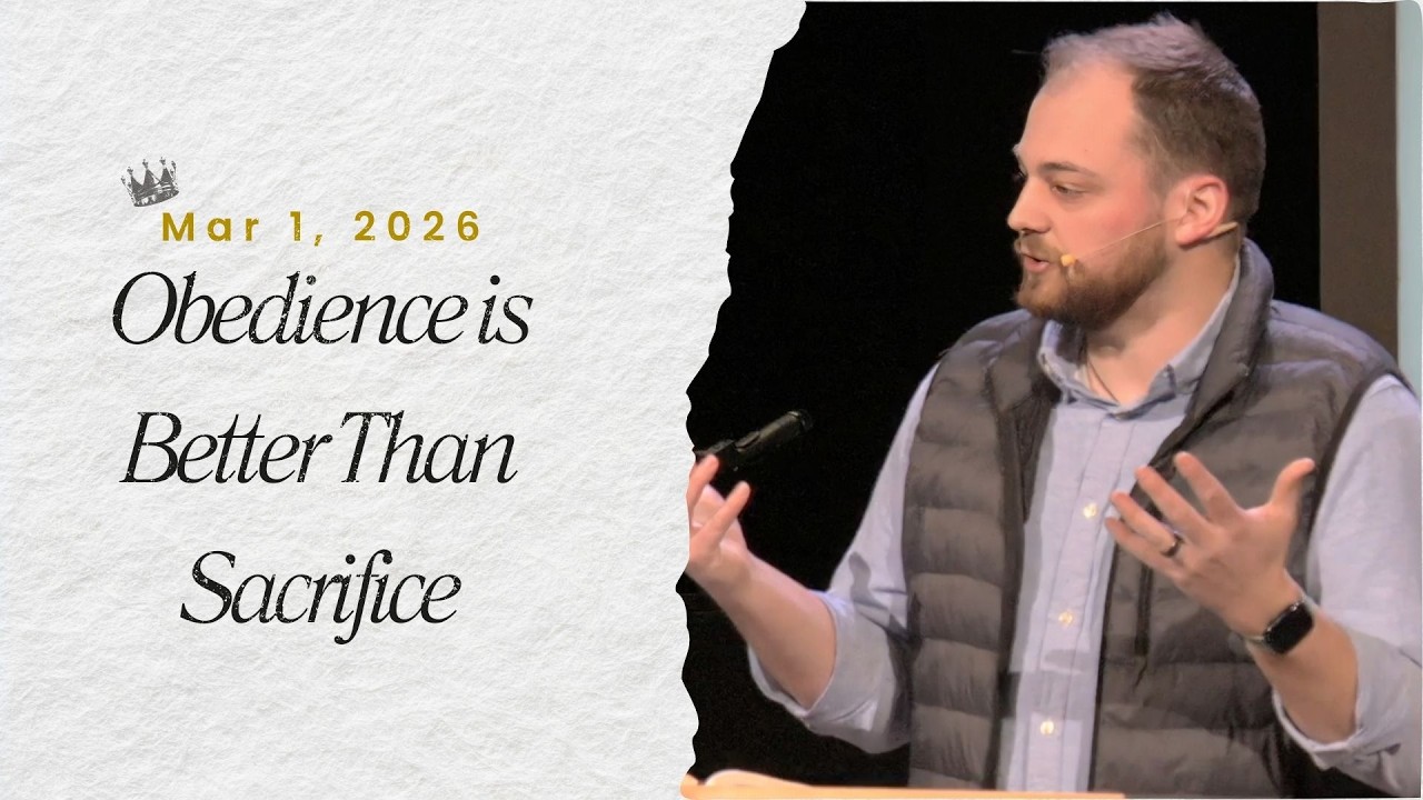 03/01/26 Message: Obedience is Better than Sacrifice