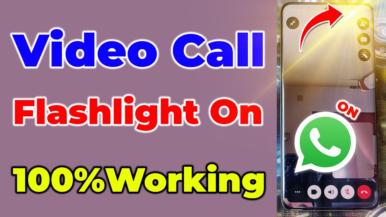 how to turn on flash during video call/whatsapp video call flashlight on kaise kare