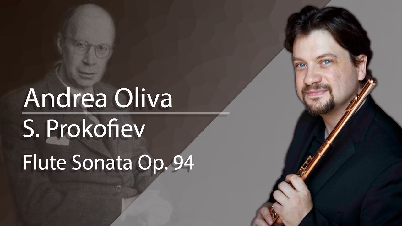 Andrea Oliva plays Flute Sonata Op. 94 by S. Prokofiev