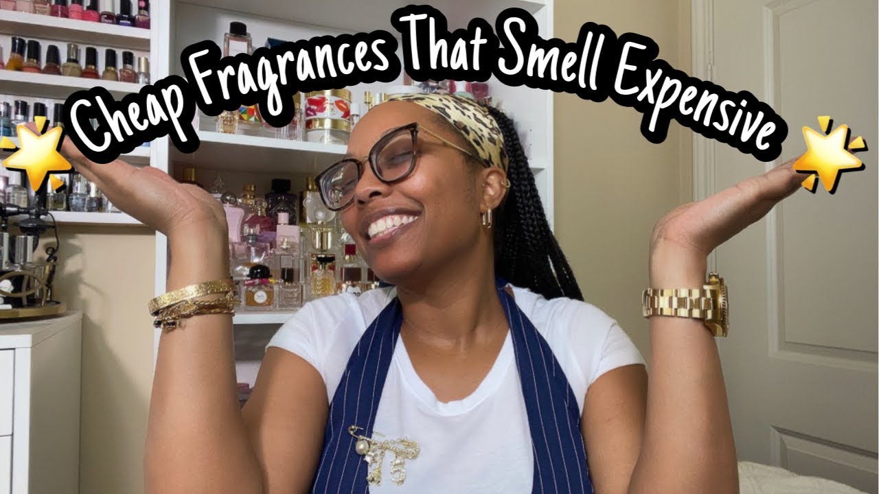 Smell Expensive On A Budget | Cheap Fragrances That Smell Expensive | Perfumes Collection