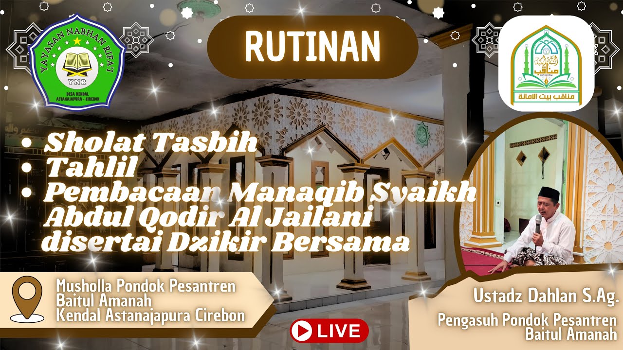 Rutinan Manaqiban Syaikh Abdul Qodir Al Jailani | Majelis Ta'lim Baitul Amanah Kendal Cirebon | Live