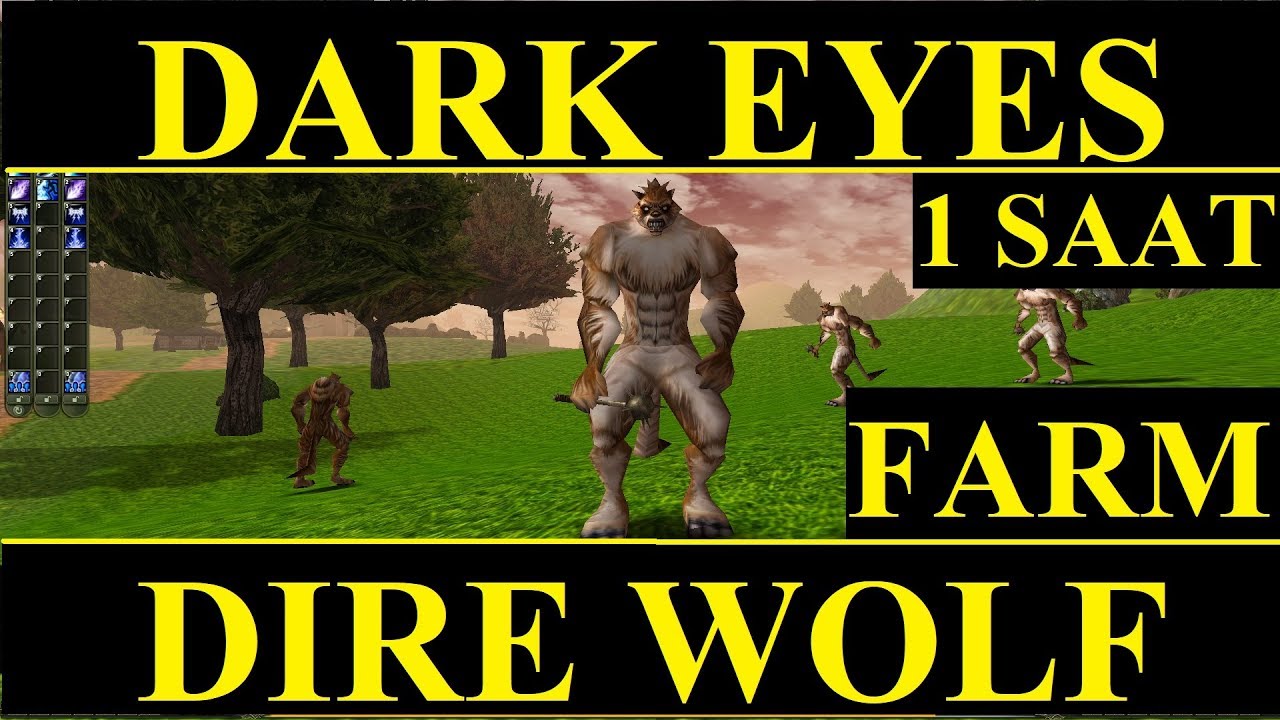 Knight Online Farm (Dark Eyes & Dire Wolf) 2019