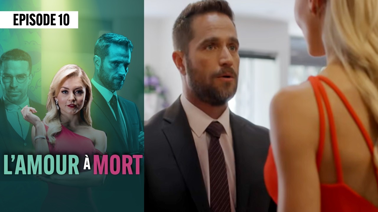 L'amour a mort 💖 (Épisode 10) | Novelas Complète en Français | Angelique BOYER
